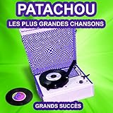  Patachou chante ses grands succès (Les plus grandes chansons de l\'époque)