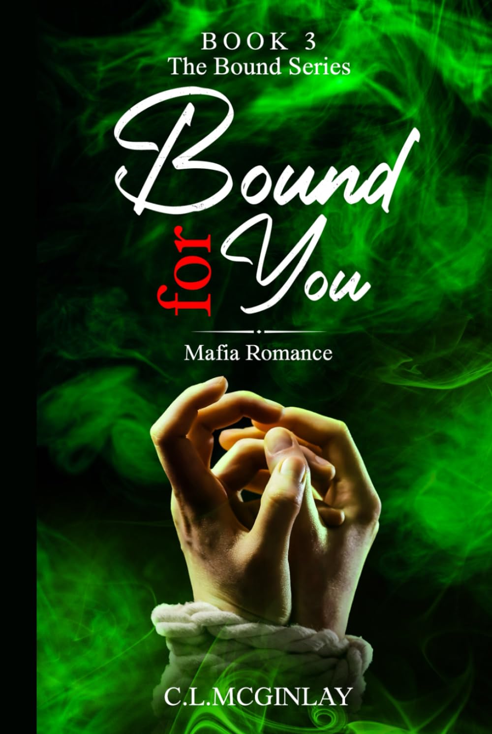 Bound For You: Mafia Romance (Bound Mafia Series)