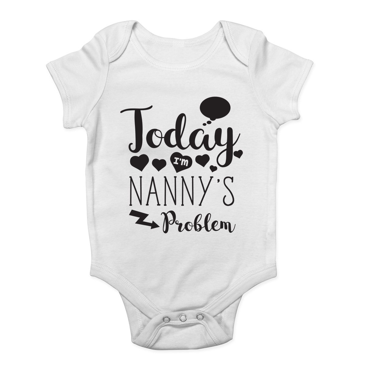Shopagift Today I'm Nanny's Problem Funny Cute Boys and Girls Baby Vest Bodysuit White