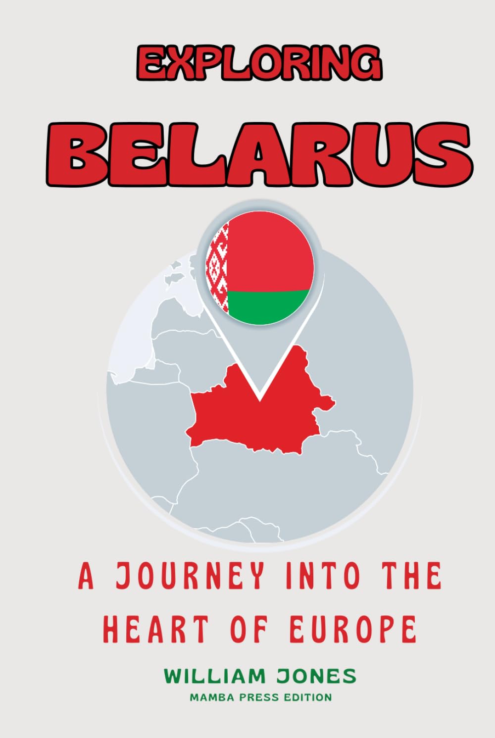 Exploring Belarus: A Journey into the Heart of Europe