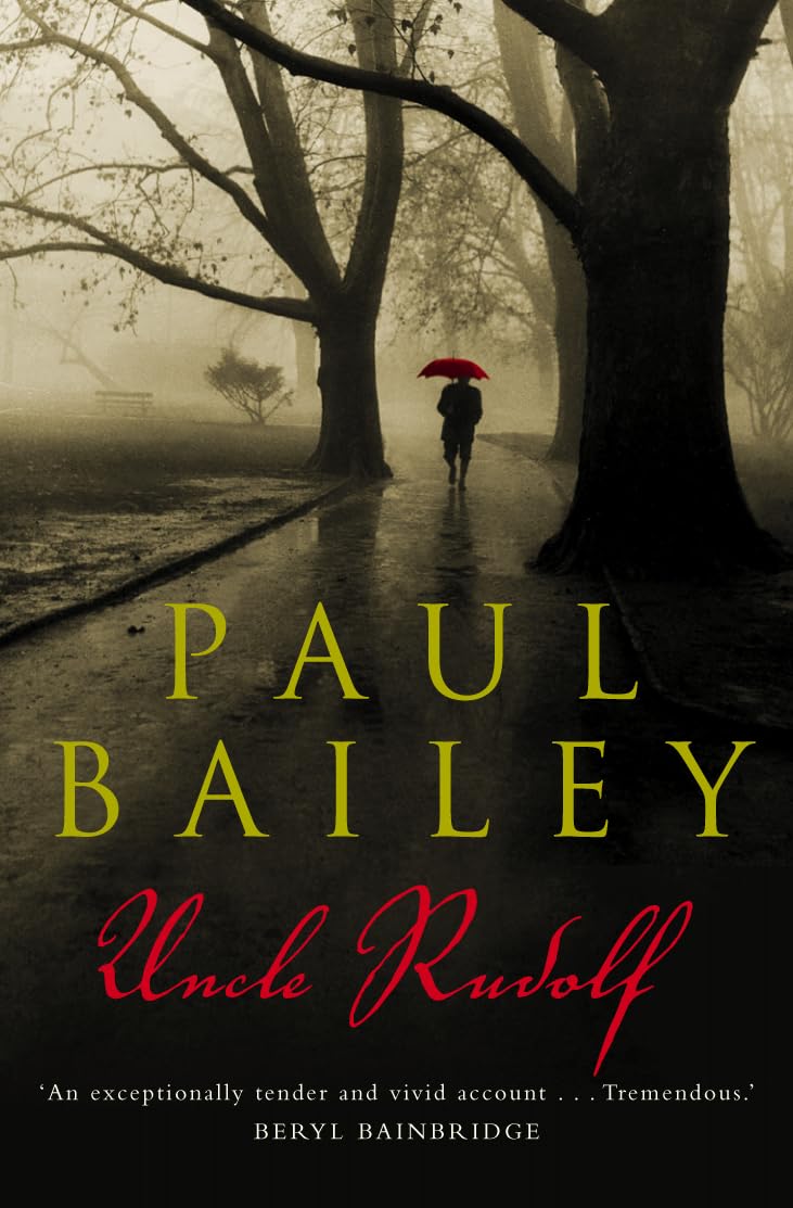Uncle Rudolf,Paul Bailey