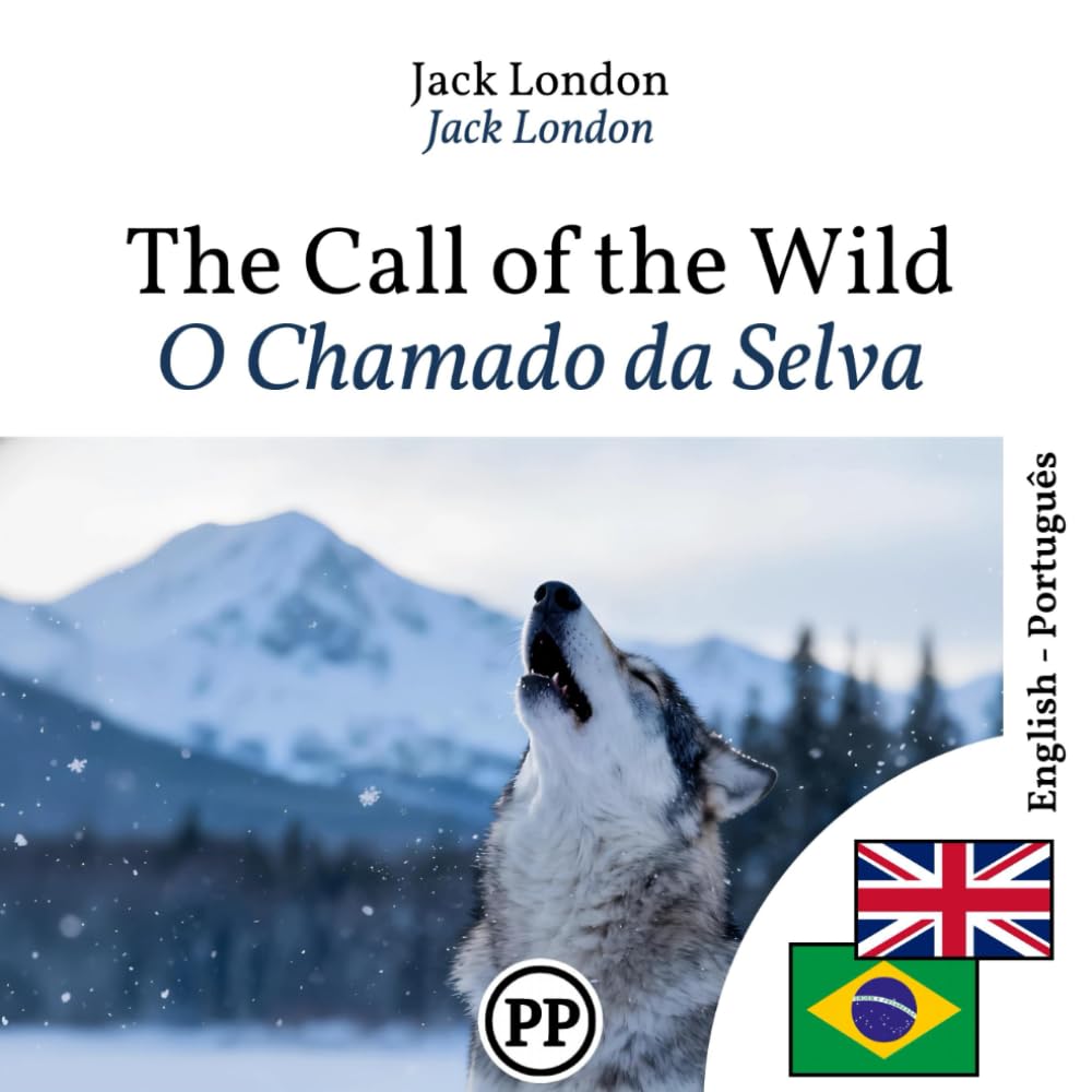 O Chamado da Selva: Edição bilíngue inglês–português linha por linha