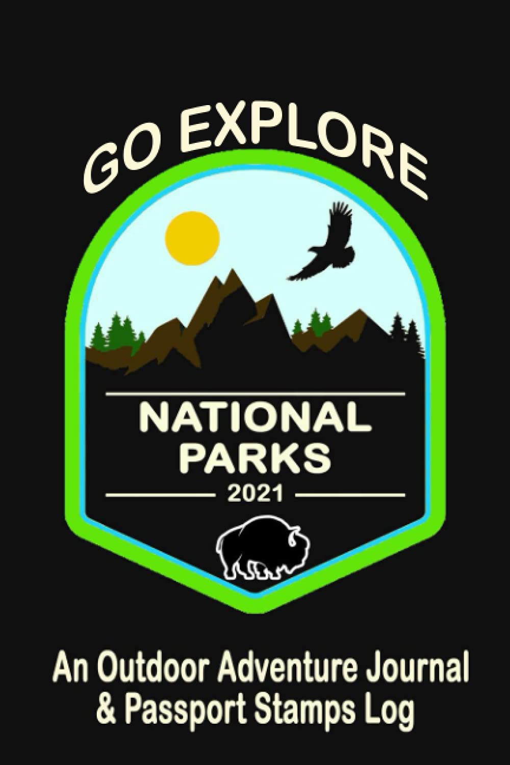 Buy National Parks An Outdoor Adventure Journal & Passport Stamps Log (U.S. National Parks