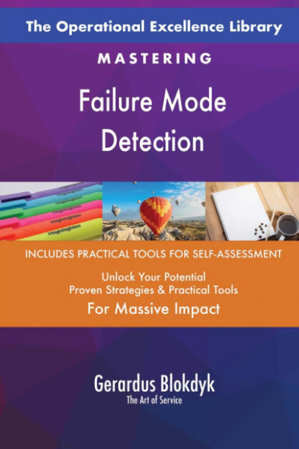 The Operational Excellence Library; Mastering Failure Mode Detection