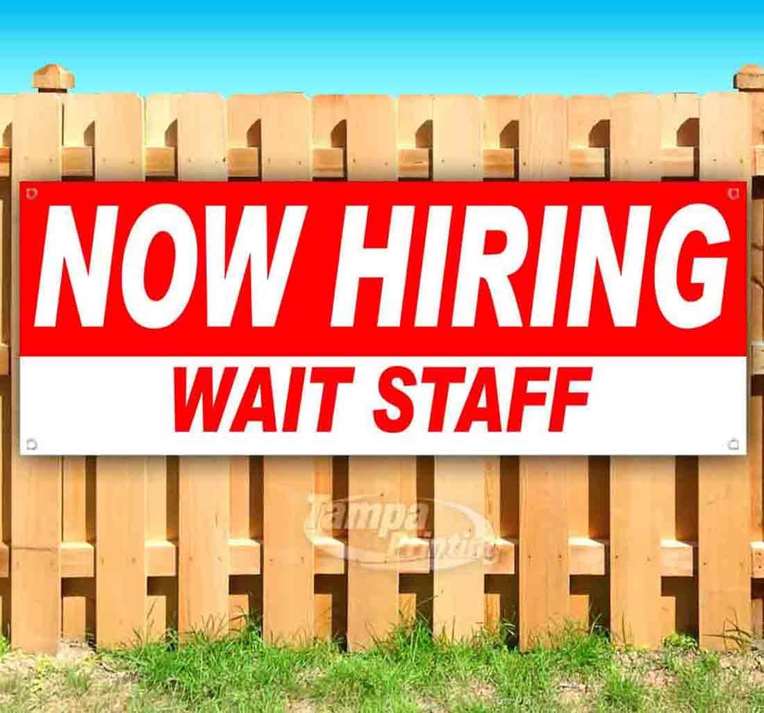 Now Hiring Wait Staff Banner 13 oz | Non-Fabric | Heavy-Duty Vinyl Single-Sided with Metal Grommets
