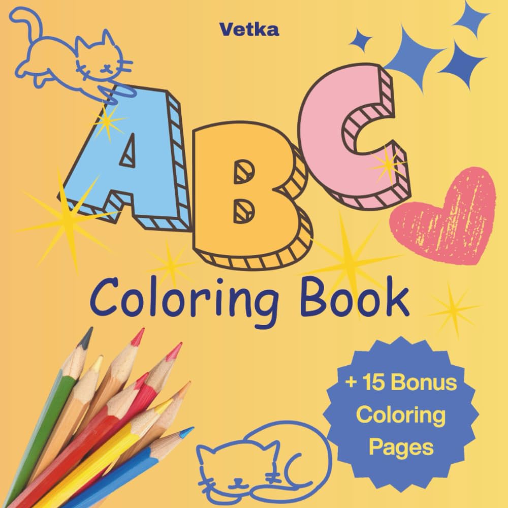 ABC Coloring Book for Toddlers: Cute Alphabet Animals & Food Coloring Book Coloring Book Preschool Kids For Boys & Girls Ages 2–6