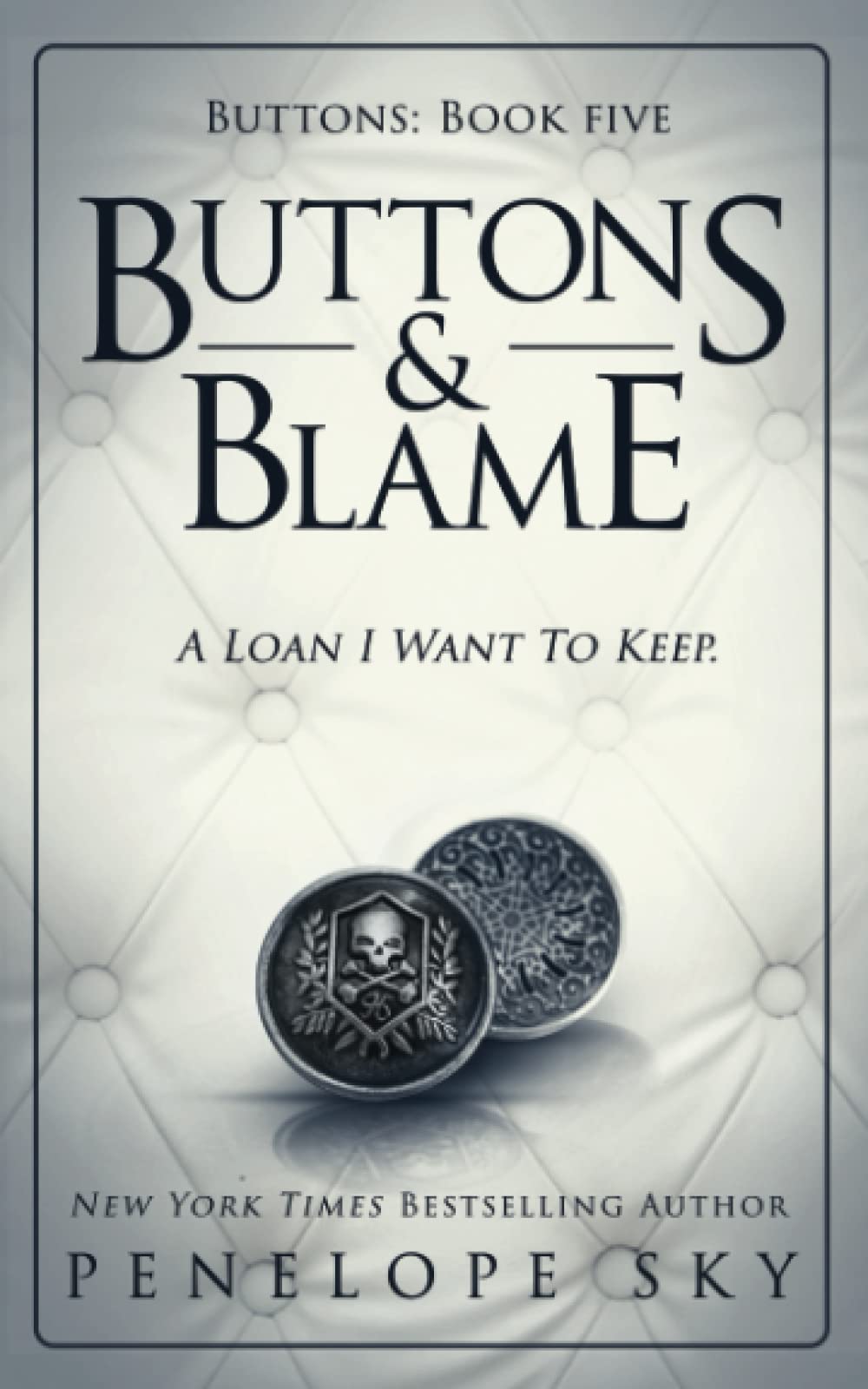 Buttons and Blame: 5 (Barsetti Crime Family)