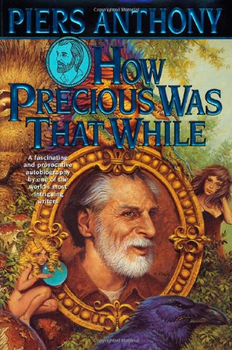 Cover of How Precious Was That While: An Autobiography