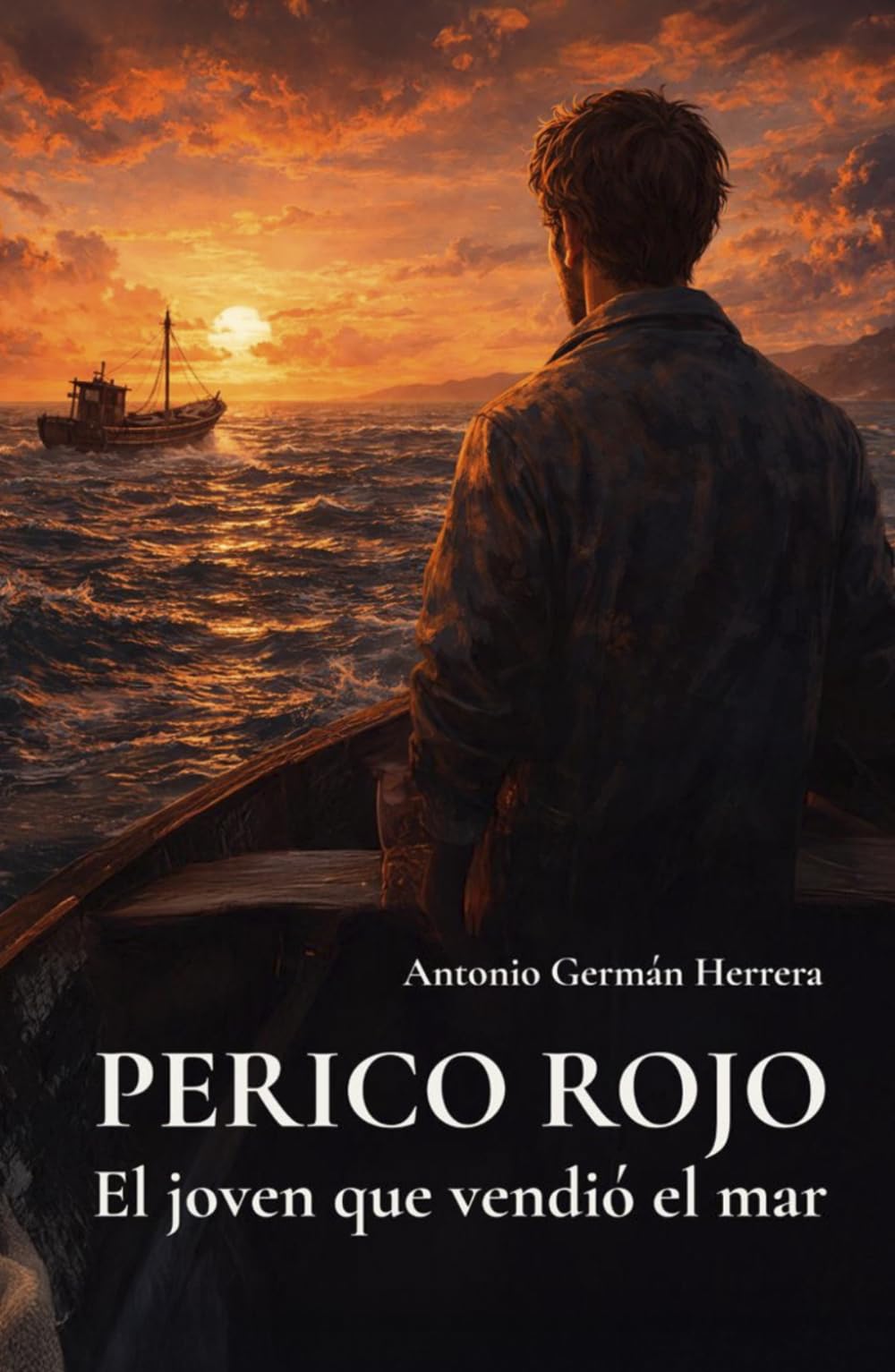 Perico Rojo: El joven que vendió el mar