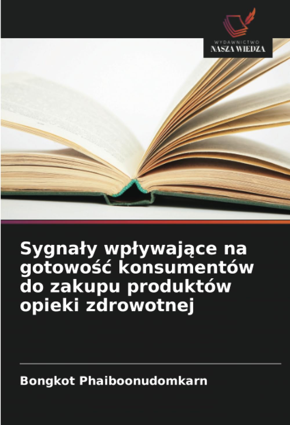 Sygnaly wplywające na gotowośc konsumentów do zakupu produktów opieki zdrowotnej
