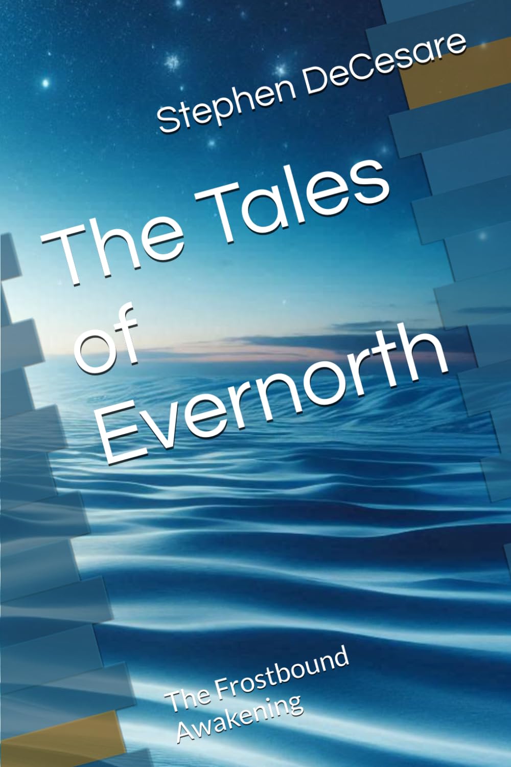 The Tales of Evernorth: The Frostbound Awakening