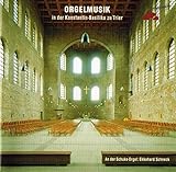  Orgelmusik in der Konstantin-Basilika