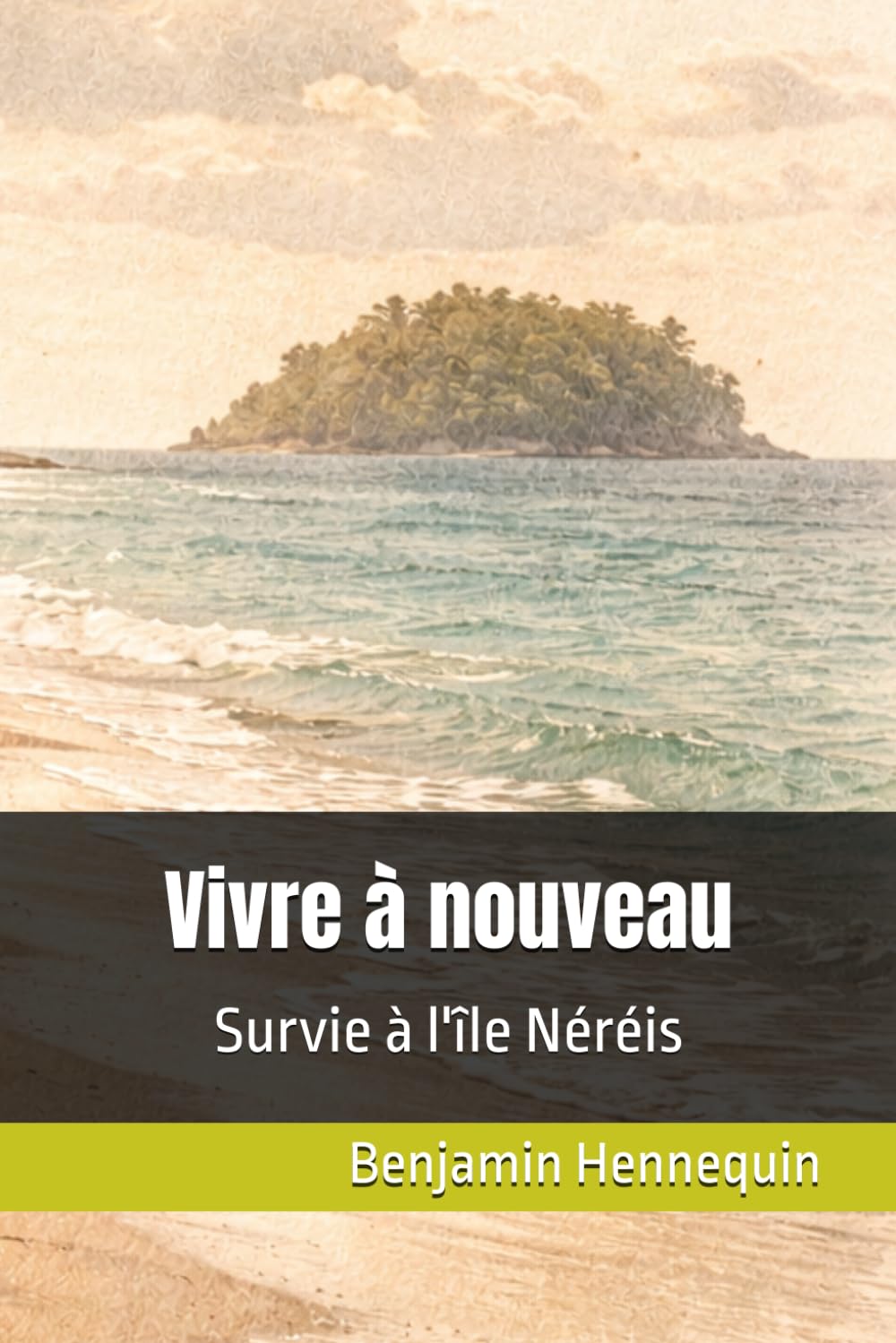 Vivre à nouveau: Survie à l'île Néréis