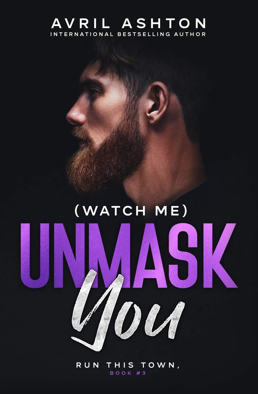 (Watch Me) Unmask You: Volume 3 (Run This Town)