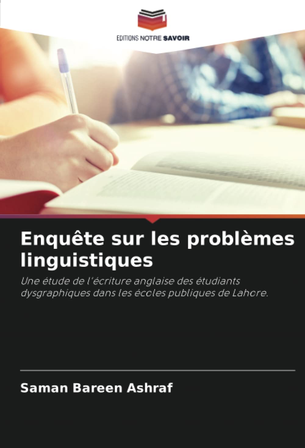 Problèmes linguistiques et dysgraphie: enquête écriture Lahore