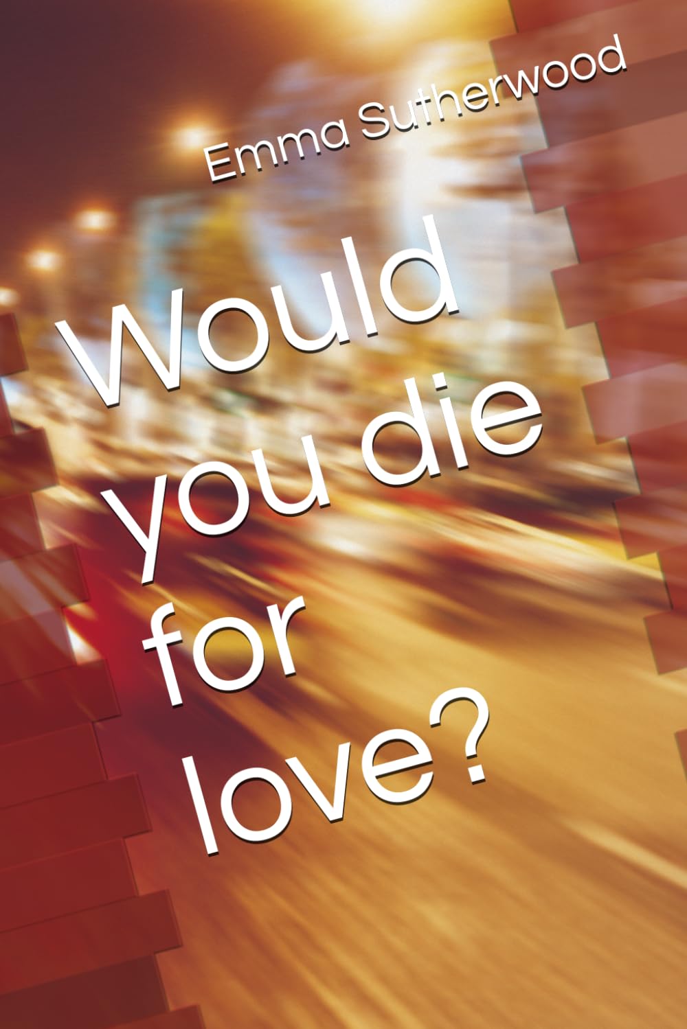 Would you die for love?