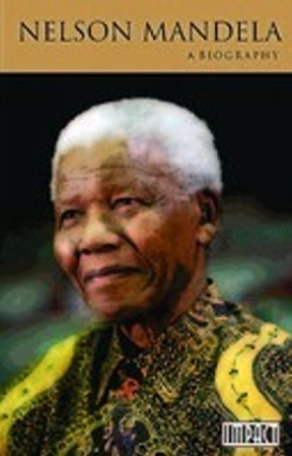 Pegasus Nelson Mandela: A Biography