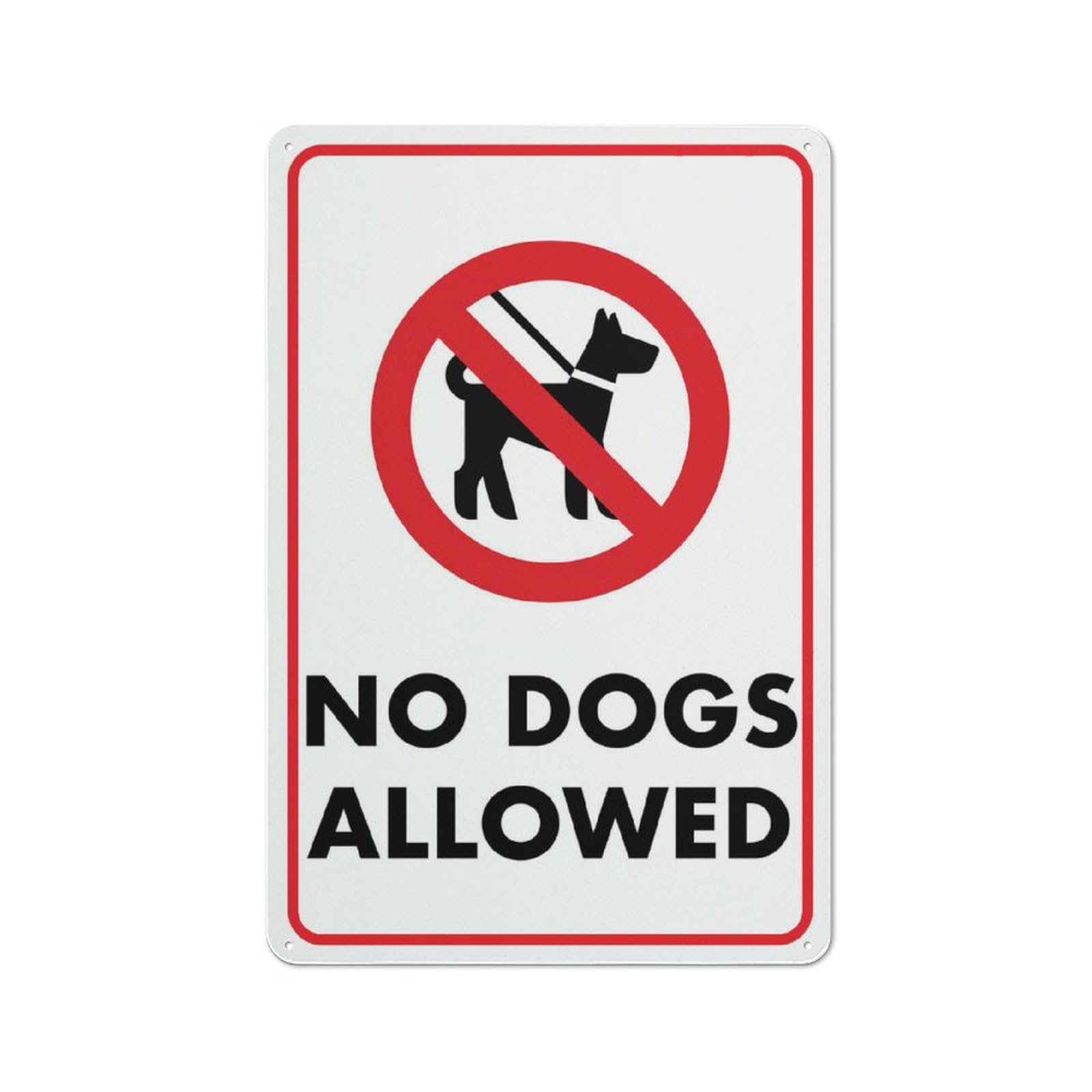 No Dogs Allowed Sign, 8x12 Inch UV-Printed Aluminum Outdoor Sign, Weatherproof Security Sign for Home or Business