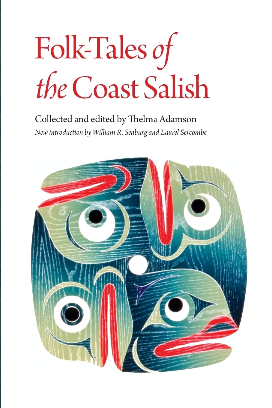Folk-Tales of the Coast Salish Paperback – Illustrated, November 1, 2009