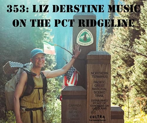 353: Liz Derstine Music on the PCT Ridgeline