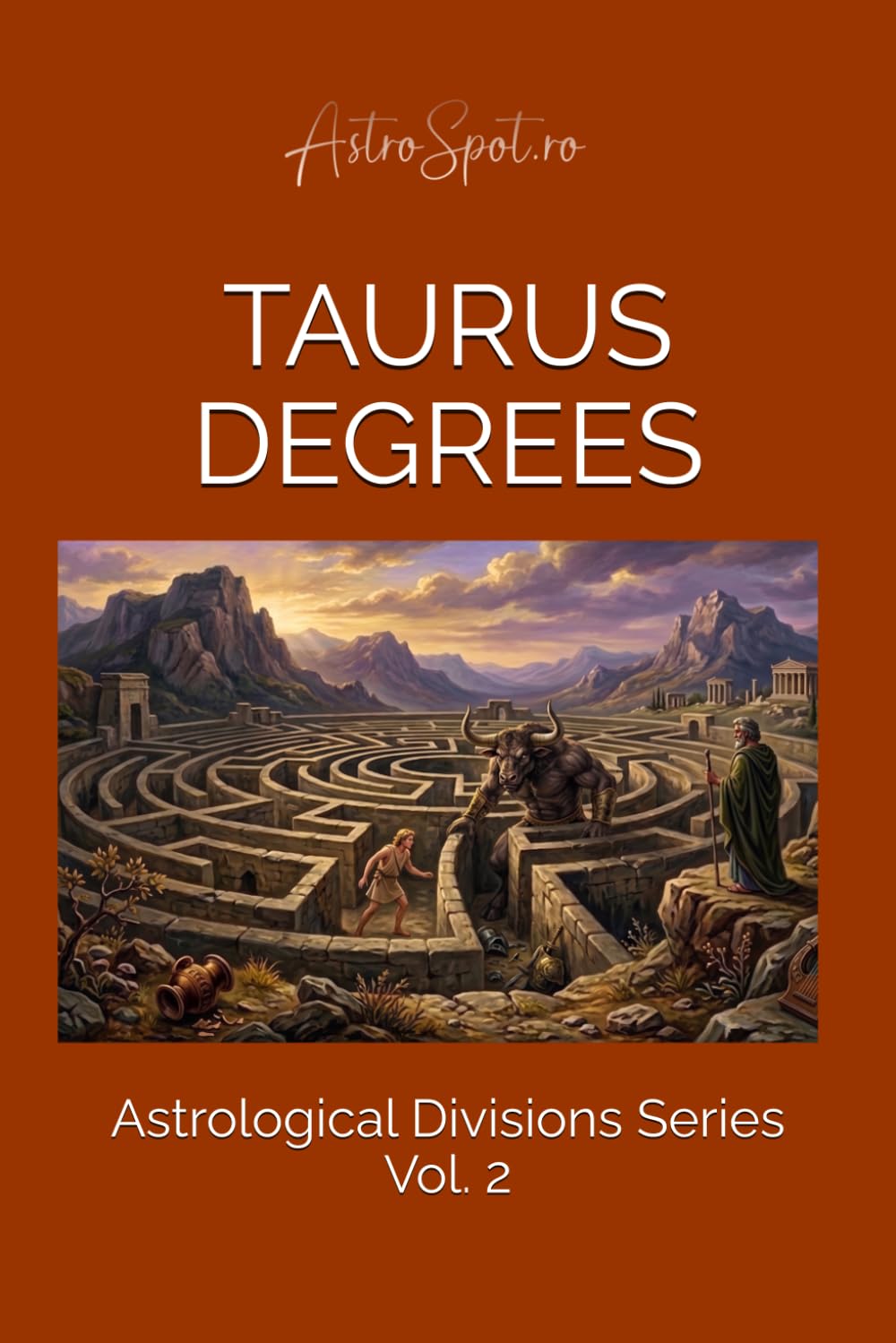 Taurus Degrees: 30 Archetypes of Earth, The silent Pace of Growth. (Astrological Divisions)