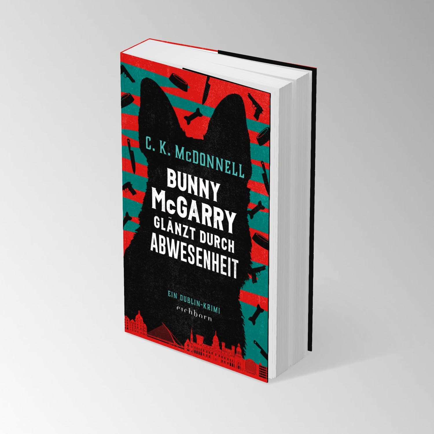 Bunny McGarry glänzt durch Abwesenheit: Ein Dublin-Krimi (Die Dublin-Trilogie, Band 2)