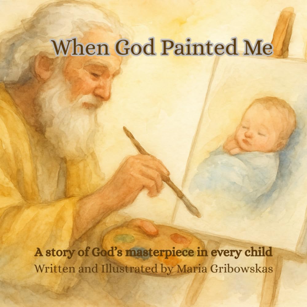 When God Painted Me: A story of God’s masterpiece in every child