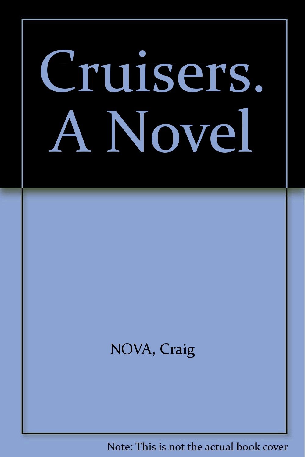 Cruisers NOVA, Craig Books