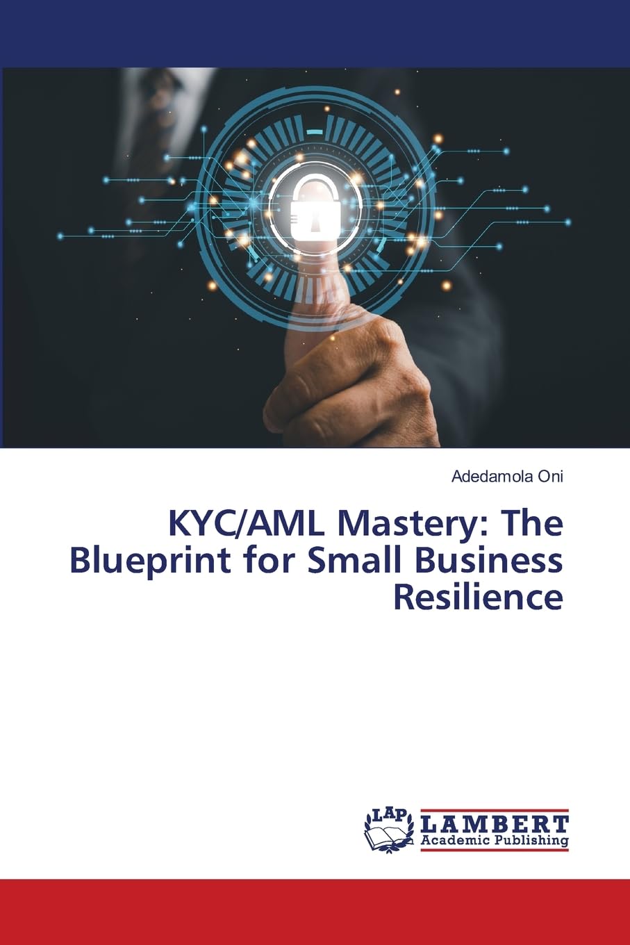 Buy KYC/AML Mastery: The Blueprint for Small Business Resilience Book ...