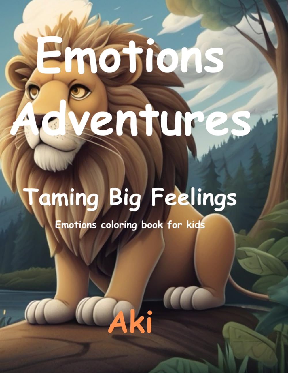 Emotions Adventures: Taming Big Feelings:Emotions coloring book for kids