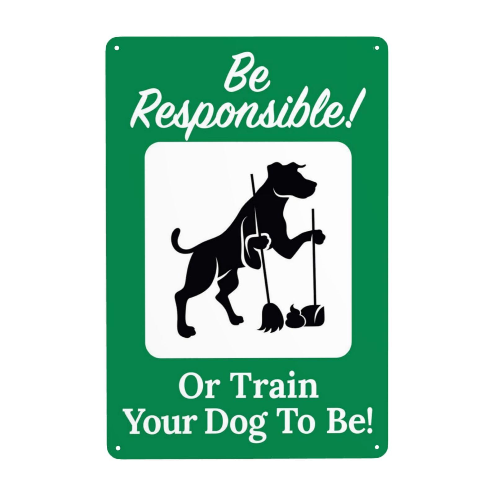 Be Responsible And Train Your Dog Well Vintage Metal Reminder Sign 12x8 Inch