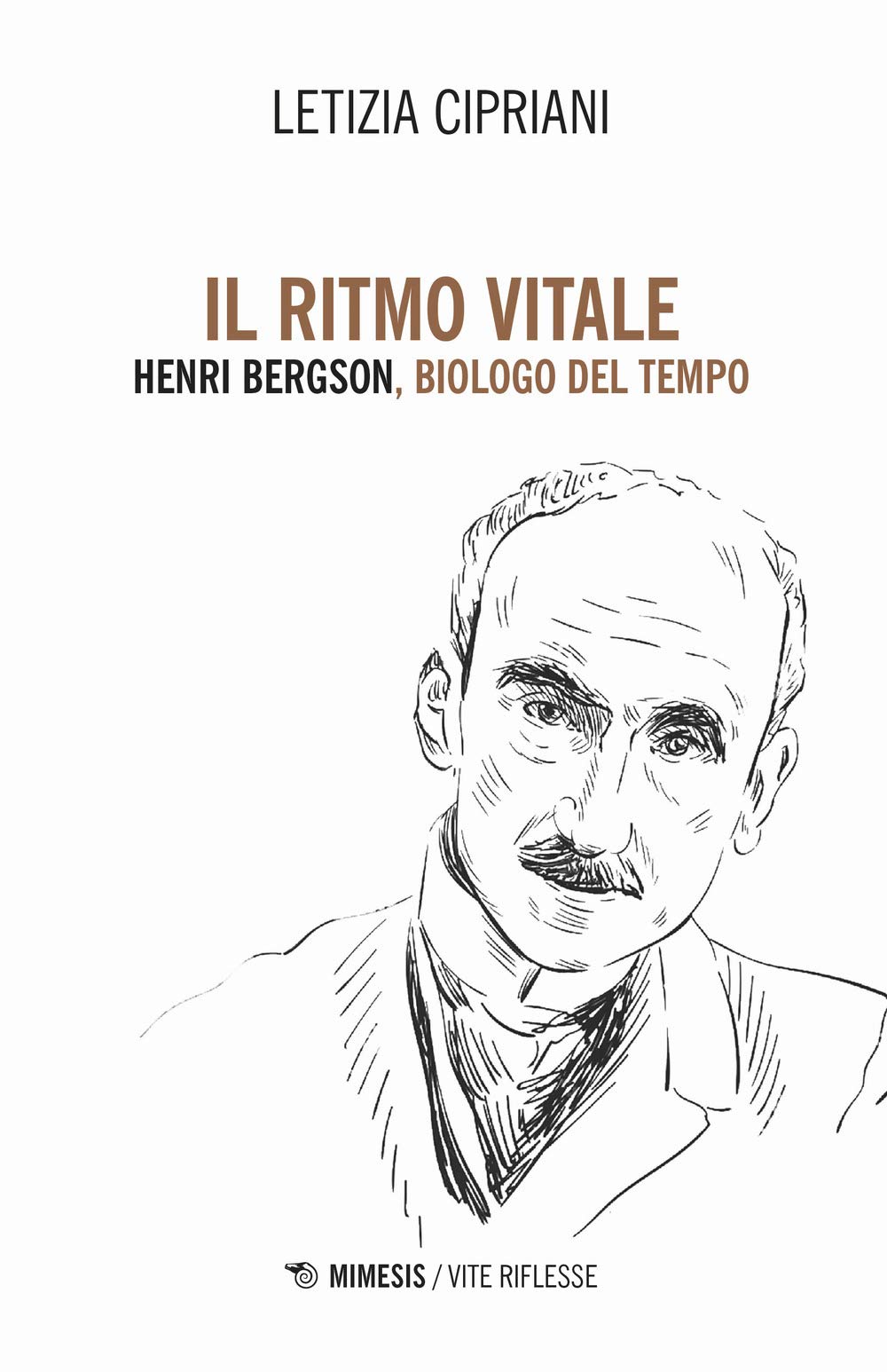 Il Ritmo Vitale. Henri Bergson, Biologo Del Tempo - 4