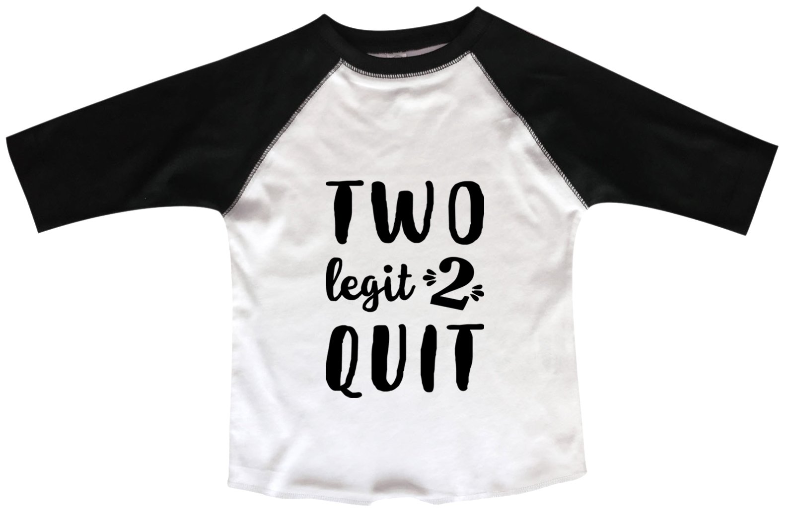 Girls Or Boys Birthday Raglan 3/4 Sleeves “Two Legit 2 Quit” 2 Year Old Toddler & Youth Baseball Tee