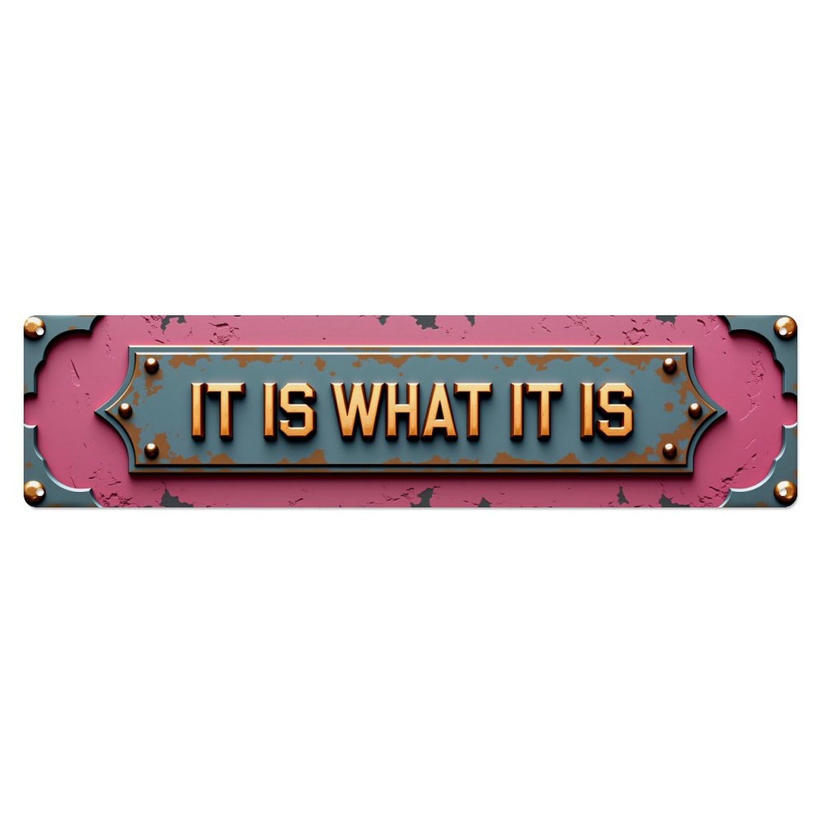 It Is What It Is Tin Sign Vintage Metal Poster Retro Bar, Home, Man Cave, Kitchen, Laundry Room Wall Art Decor Gift 4x16 Inch