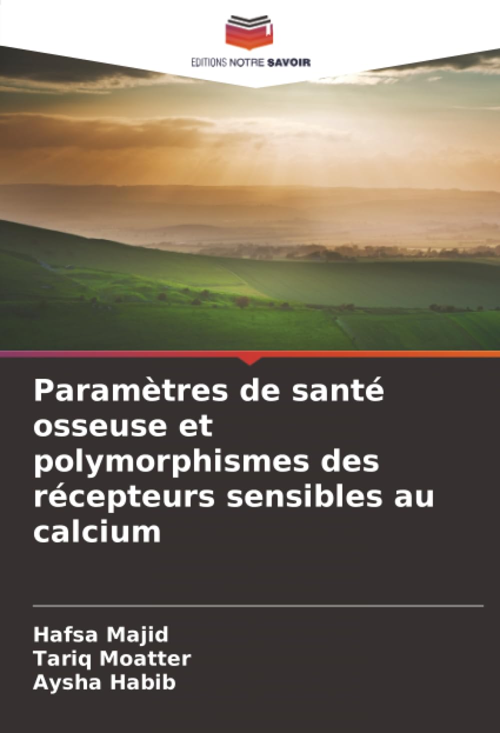 Paramètres de santé osseuse et polymorphismes des récepteurs sensibles au calcium