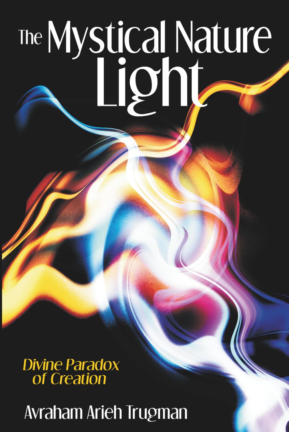 The Mystical Nature of Light: Divine Paradox of Creation