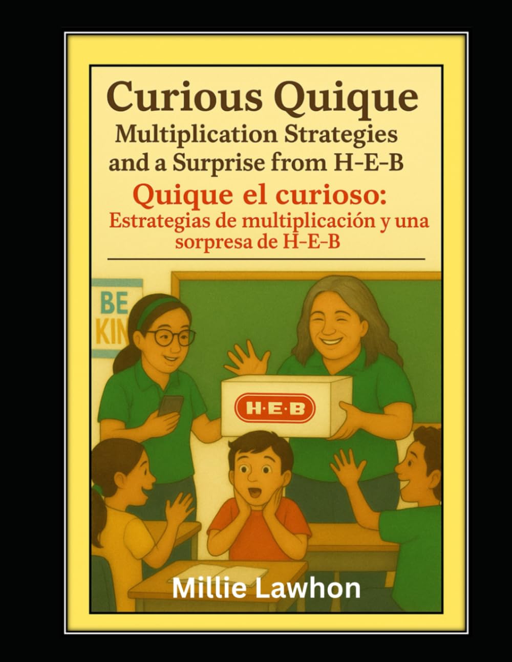 Curious Quique: Multiplication Strategies and a Surprise from H-E-B: Bilingual Edition (The Torres Family/La familia Torres)