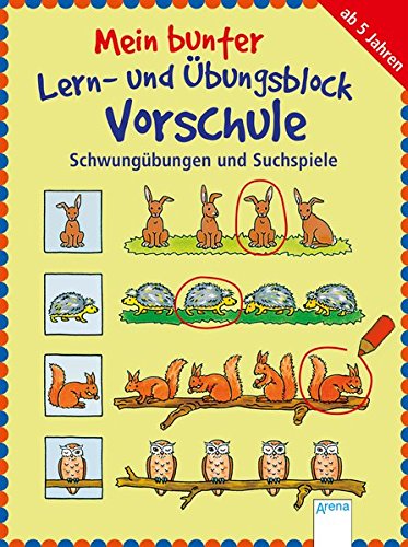 Schwungübungen und Suchspiele: Mein bunter Lern- und Übungsblock Vorschule