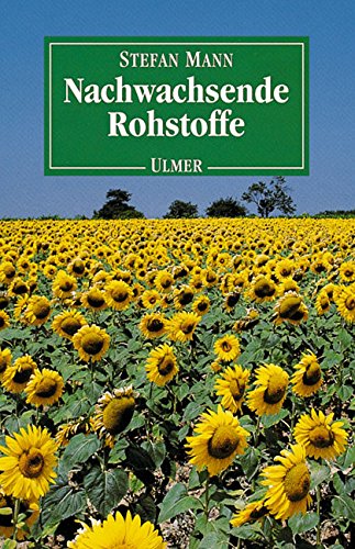 Nachwachsende Rohstoffe Nachwachsende Rohstoffe