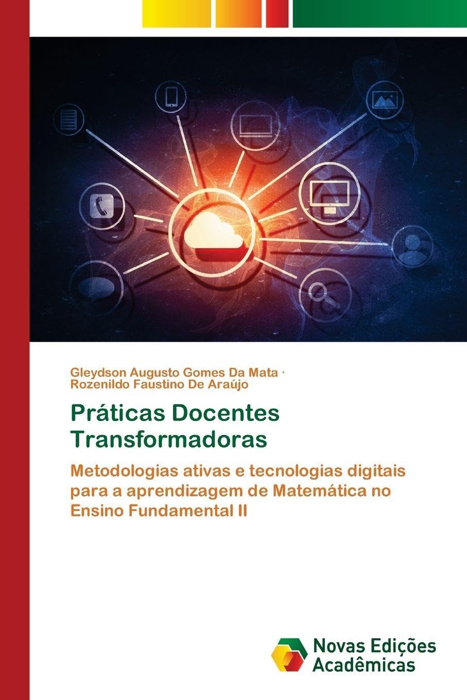 Práticas Docentes Transformadoras: Metodologias ativas e tecnologias digitais para a aprendizagem de Matemática no Ensino Fundamental II