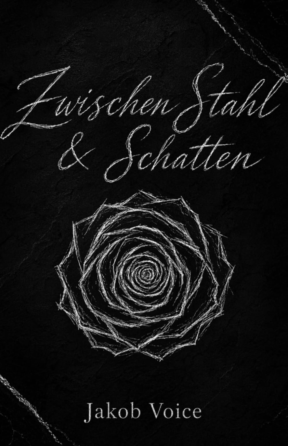 Zwischen Stahl & Schatten: Eine emotionale New Adult Romance (Die Zwischen-Reihe)