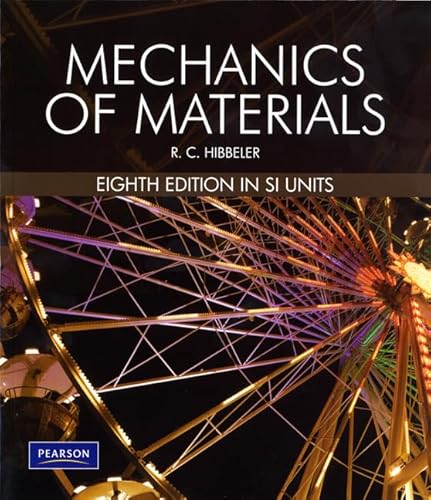 Mechanics Of Materials SI 8/E (8th Edition)