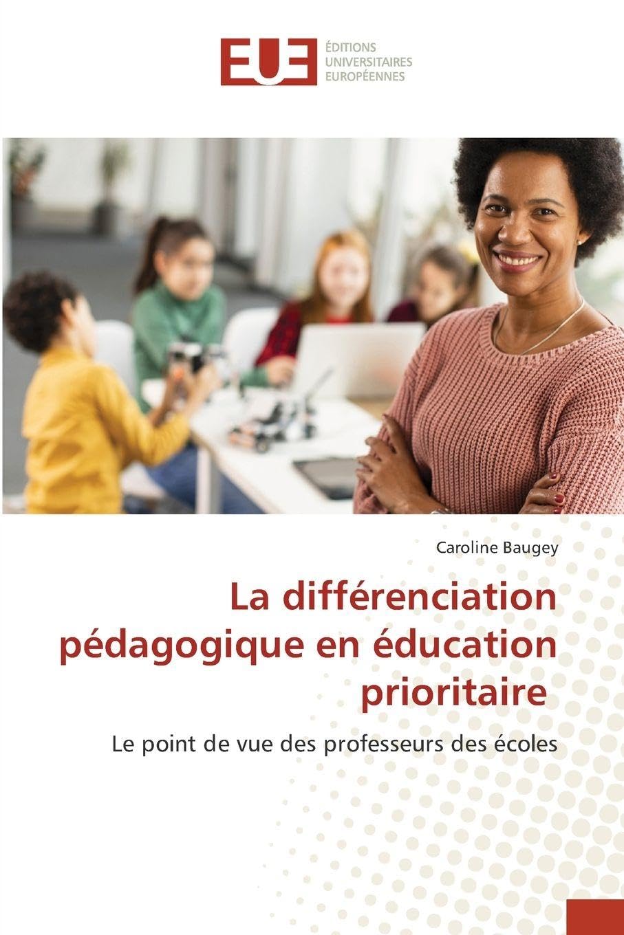 La différenciation pédagogique en éducation prioritaire: Le point de vue des professeurs des écoles