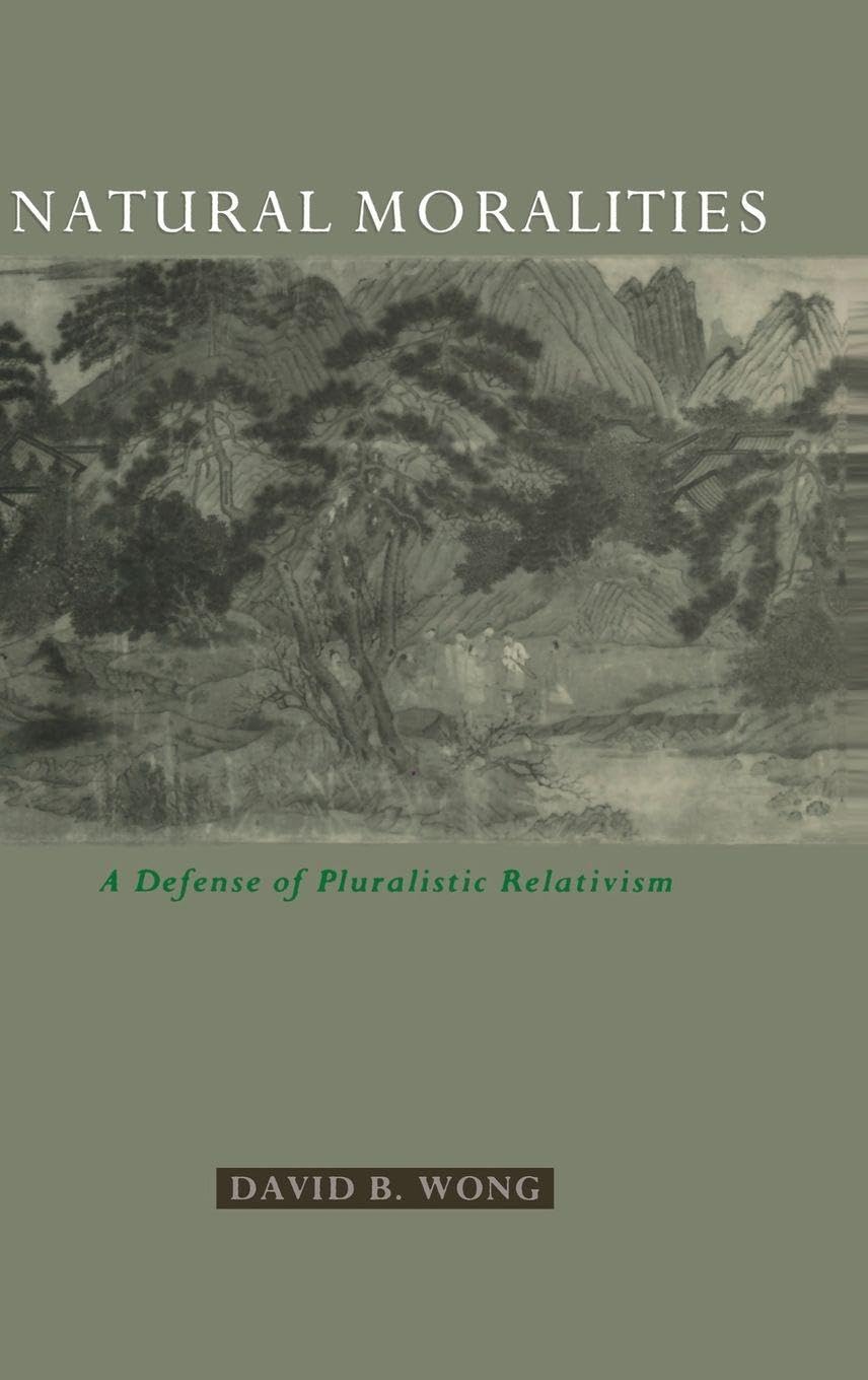 Buy Natural Moralities: A Defense of Pluralistic Relativism — BookShops.in