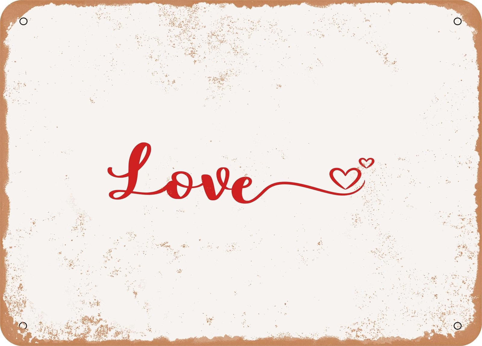 Metal Sign - Love - 8 - Vintage Rusty Look Sign home decor