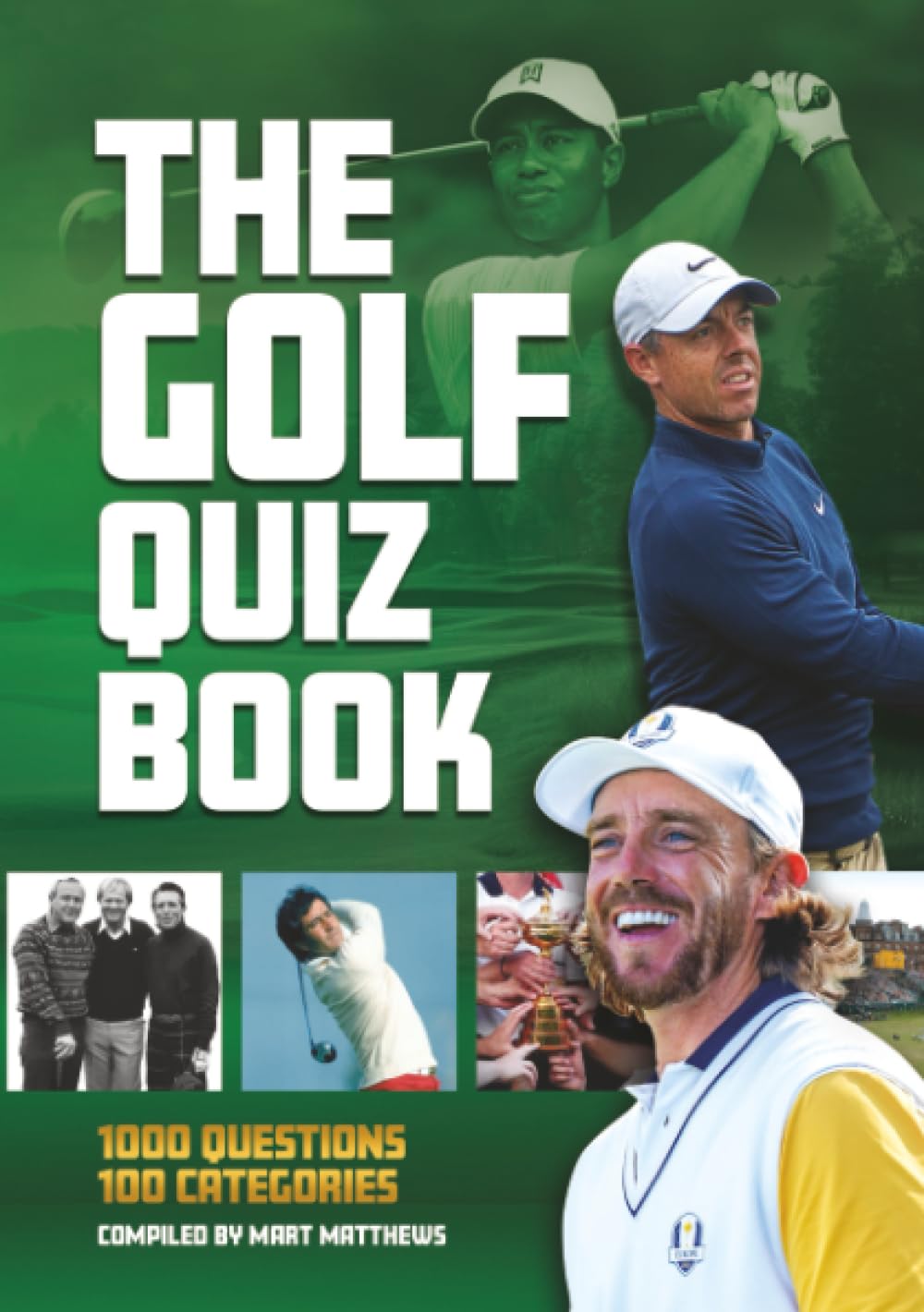 The Golf Quiz Book: 1,000 Questions, 100 categories