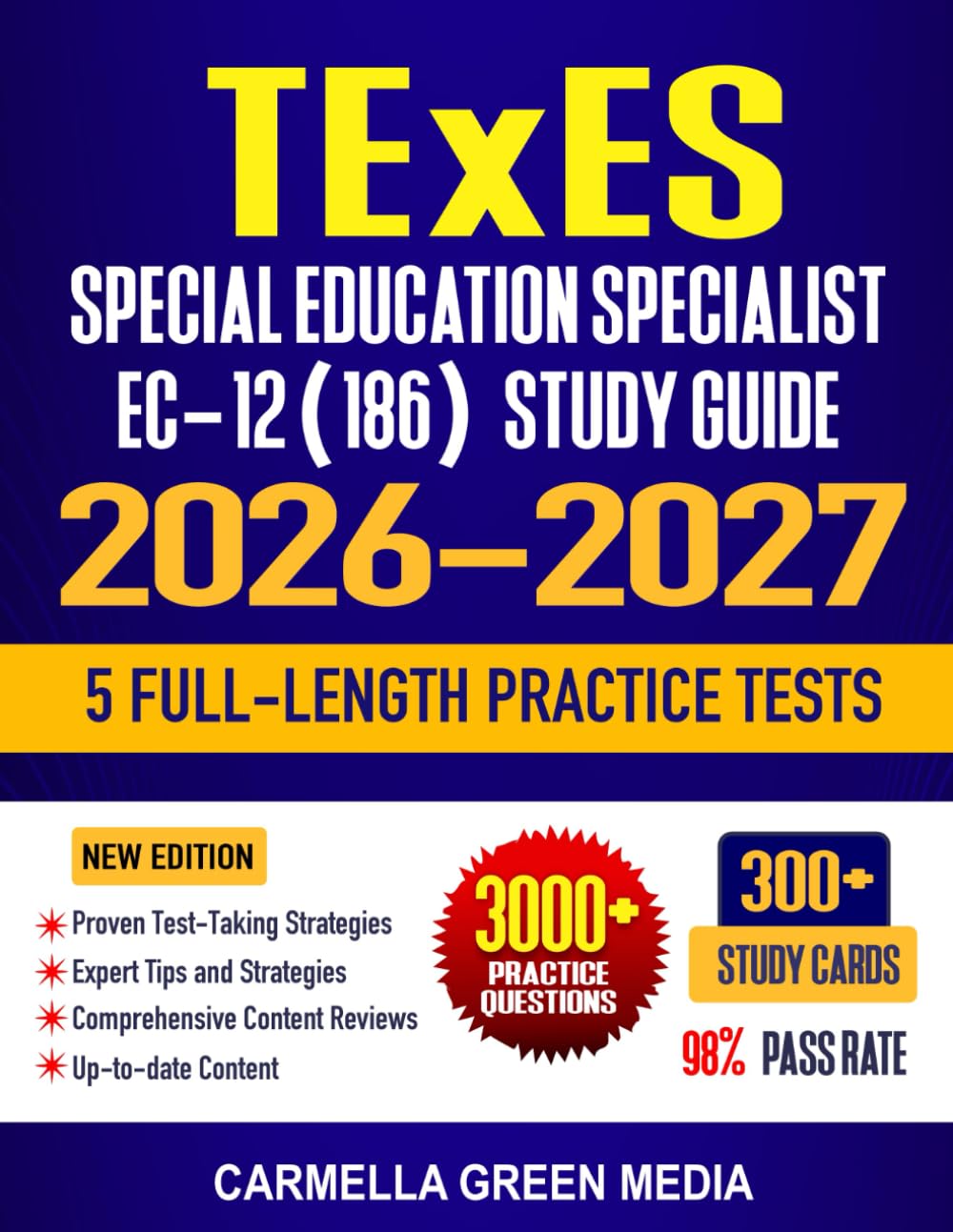 TExES Special Education Specialist EC-12 (186) Study Guide 2026-2027: Complete Test Review, Proven Strategies, 5 Full-Length Practice Tests and ... Service Exam Prep Study Guide 2026-2027)