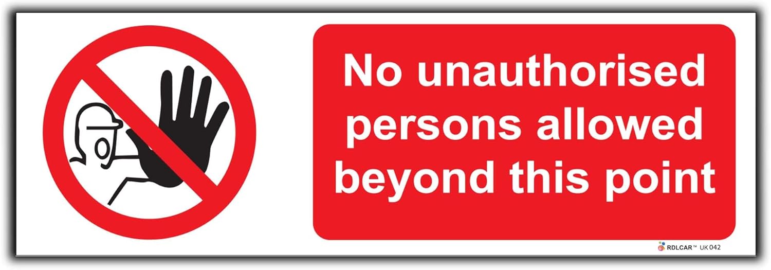 RDLCAR No Unauthorized Persons Allowed Beyond This Point Safety