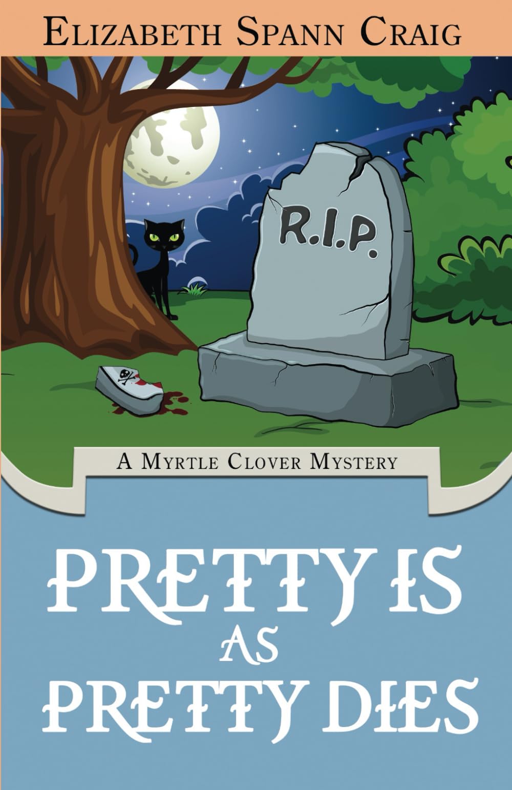 Pretty is as Pretty Dies: A Myrtle Clover Cozy Mystery: Volume 1