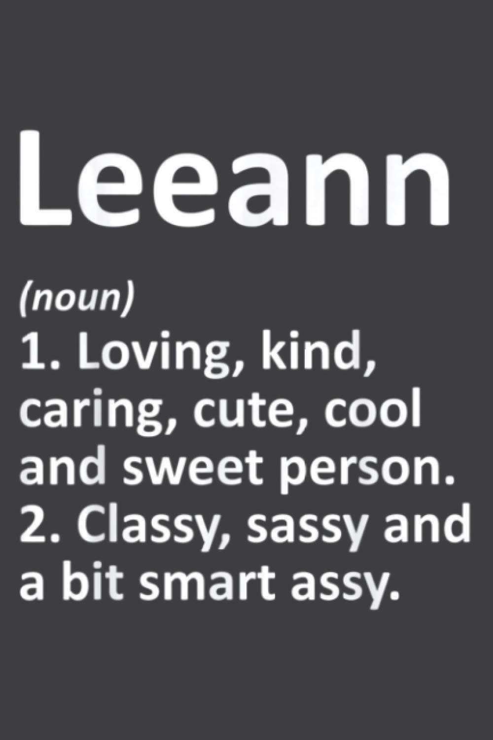 LEEANN Definition Personalized Name Funny Birthday Gift Idea: Undated Daily Planner 6 x 9 inch with 110 Pages - You've Got This Organizer, Scheduler, Tasks, Ideas, Notes, To Do Lists